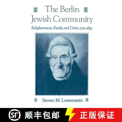 【3-4周达】精装 The Berlin Jewish Community: Enlightenment, Family, and Crisis, 1770-1830 [9780195083262]