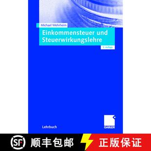 【3-4周达】Einkommensteuer und Steuerwirkungslehre (3., vollst. überarb. Aufl. 2009) (3., vollst. ü... [9783834910134]
