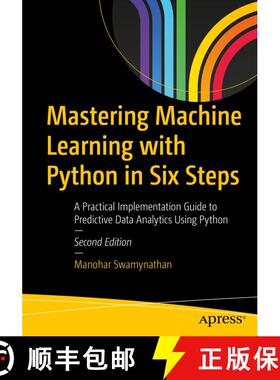【3-4周达】Mastering Machine Learning with Python in Six Steps : A Practical Implementation Guide to ... [9781484249468]