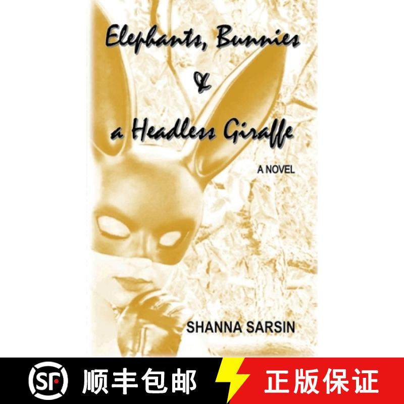 预订 Elephants, Bunnies, and a Headless Giraffe [9780578400495]