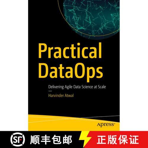 【3-4周达】Practical DataOps : Delivering Agile Data Science at Scale (First Edition) [9781484251034]