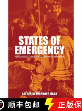 【3-4周达】States of Emergency: Responding to Terrorist Attacks and Other Disasters [9781516571772]