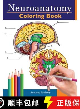 预订 Neuroanatomy Coloring Book: Incredibly Detailed Self-Test Human Brain Coloring Book for Neurosci... [9781838188610]
