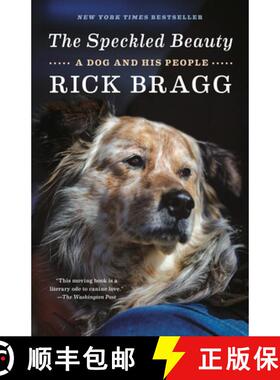 【3-4周达】The Speckled Beauty: A Dog and His People [9780593081419]