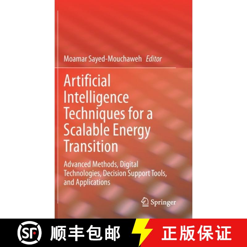 【3-4周达】Artificial Intelligence Techniques for a Scalable Energy Transition : Advanced Methods, Di... [9783030427252]