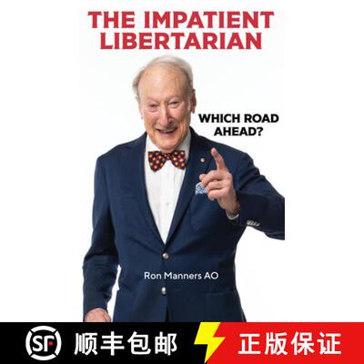 【3-4周达】The Impatient Libertarian: Which Road Ahead? [9781922810281]