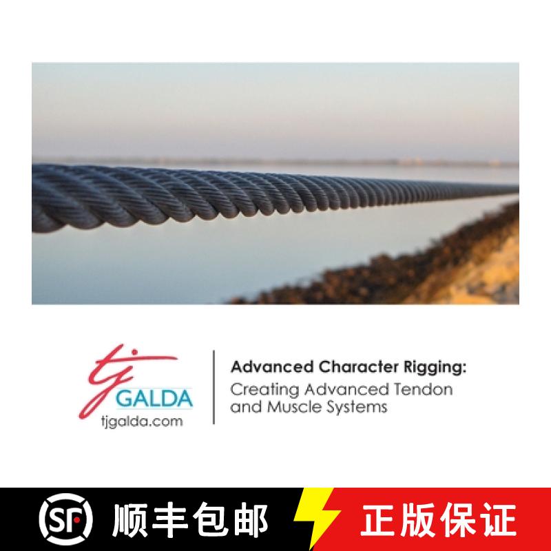 【2-3周达】Advanced Character Rigging: Creating Advanced Tendon and Muscle Systems [9781435705920]