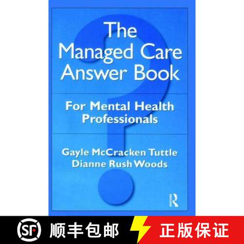 【3-4周达】The Managed Care Answer Book: For Mental Health Professionals [9780876308486]