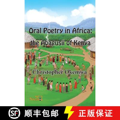 【3-4周达】Oral Poetry in Africa: the Abagusii of Kenya [9781989928042]