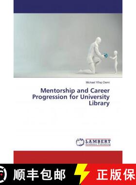 预订 Mentorship and Career Progression for University Library [9786200262899]