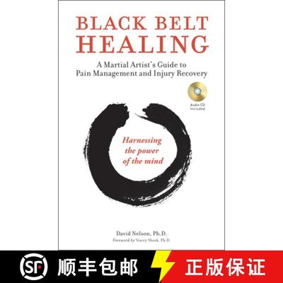 【3-4周达】Black Belt Healing: A Martial Artist's Guide to Pain Management and Injury Recovery (Harne... [9780804848053]