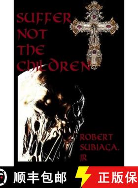 【3-4周达】Suffer Not the Children [9781716280092]
