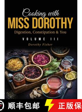 【3-4周达】Cooking with Miss Dorothy Vol III Digestion, Constipation and You [9798985759211]