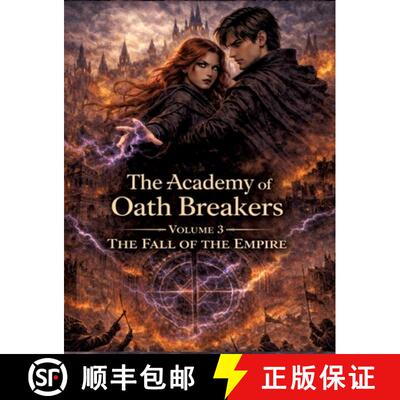 【3-4周达】The Academy of Oath Breakers:Volume 3: The Fall of the Empire - Romantasy for ages 16 and ... [9783384812339]