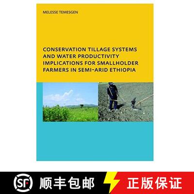 【3-4周达】Conservation Tillage Systems and Water Productivity - Implications for Smallholder Farmers... [9780415439466]