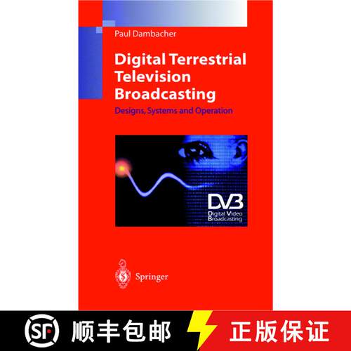 【3-4周达】Digital Terrestrial Television Broadcasting : Designs, Systems and Operation [9783642637254]