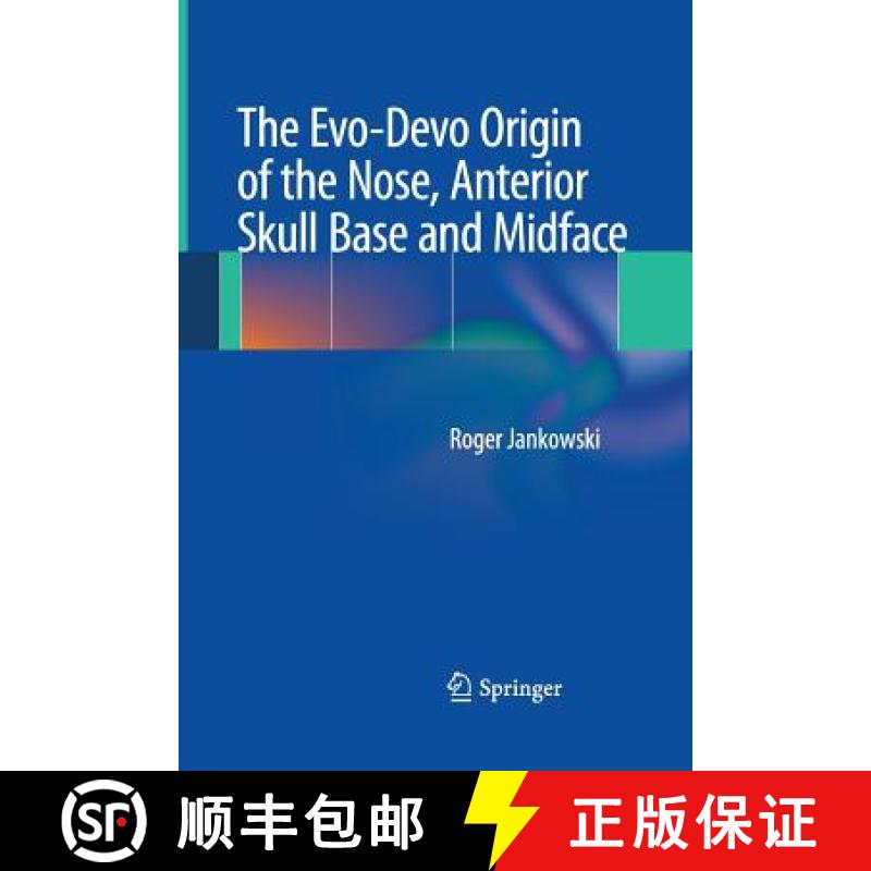 【3-4周达】The Evo-Devo Origin of the Nose, Anterior Skull Base and Midface [9782817805528]