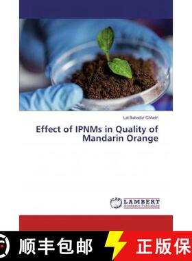 预订 Effect of IPNMs in Quality of Mandarin Orange [9786139989386]