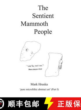 【3-4周达】The Sentient Mammoth People: pure microlithic abstract art [9780692045459]