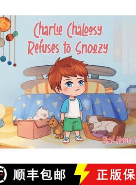 【3-4周达】Charlie Chaloosy Refuses to Snoozy [9781960810762]
