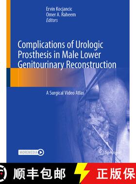 【3-4周达】Complications of Urologic Prosthesis in Male Lower Genitourinary Reconstruction: A Surgica... [9783031926310]