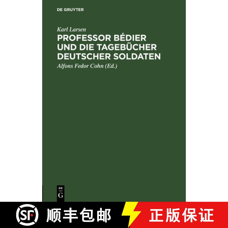 【3-4周达】Professor Bédier und die Tagebücher deutscher Soldaten [9783111227108]