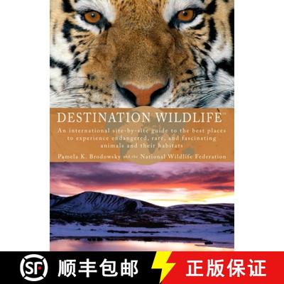 【3-4周达】Destination Wildlife: An International Site-by-Site Guide to the Best Places to Experience... [9780399534867]