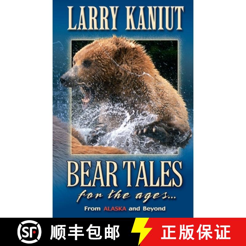 【2-3周达】Bear Tales for the Ages: From Alaska and Beyond [9781955728188]