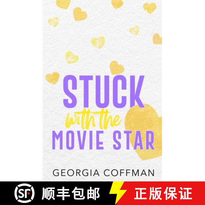 预订 Stuck with the Movie Star: A Fake Dating Romantic Comedy [9798987389843]