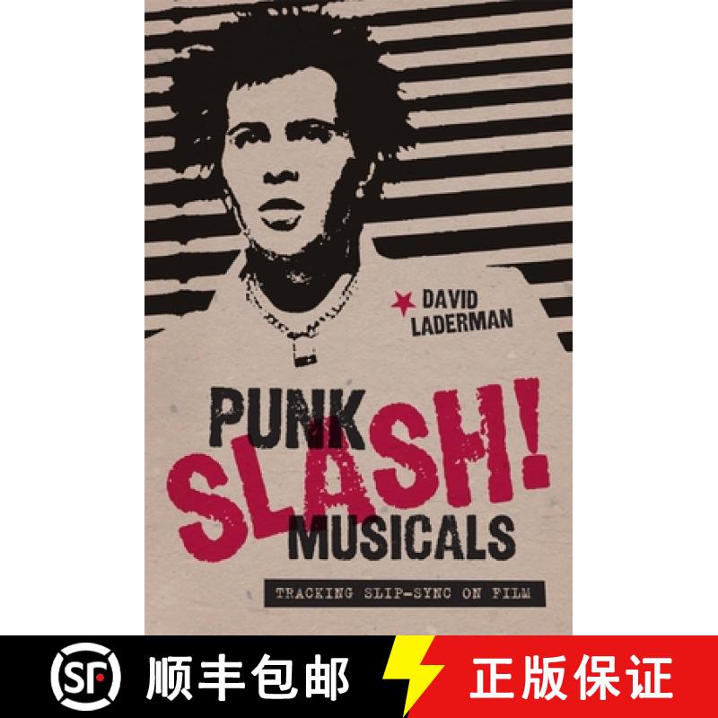 【3-4周达】Punk Slash! Musicals: Tracking Slip-Sync on Film [9780292728851]