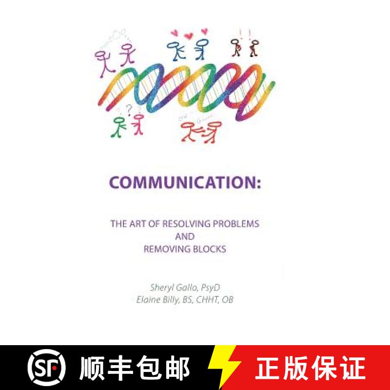 预订 Communication: the Art of Resolving Problems and Removing Blocks [9781982213206]