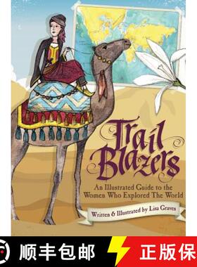 预订 Trail Blazers: An Illustrated Guide to the Women Who Explored the World [9781623955793]