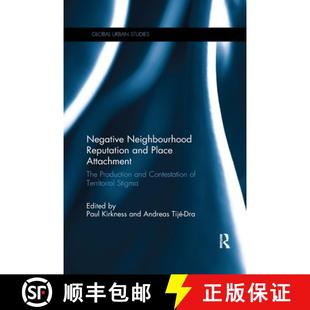 Production Negative Reputation Neighbourhood Contestation 9780367218829 Place and The Attachment 4周达 of...
