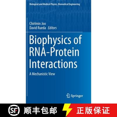 【4周达】Biophysics of RNA-Protein Interactions : A Mechanistic View [9781493997244]