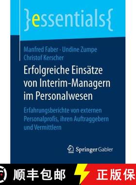 【3-4周达】Erfolgreiche Einsätze von Interim-Managern im Personalwesen : Erfahrungsberichte von exte... [9783658156305]