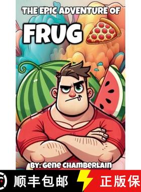【3-4周达】The Epic Adventure Of Frug [9798230655237]