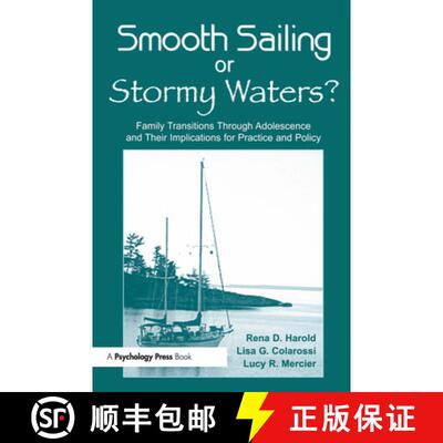 【3-4周达】Smooth Sailing or Stormy Waters?: Family Transitions Through Adolescence and Their Implica... [9780805863055]