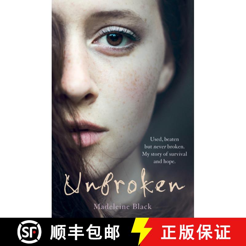 【3-4周达】Unbroken - Used, beaten but never broken. My story of survival and hope.: One Woman's Jour... [9781786062765]