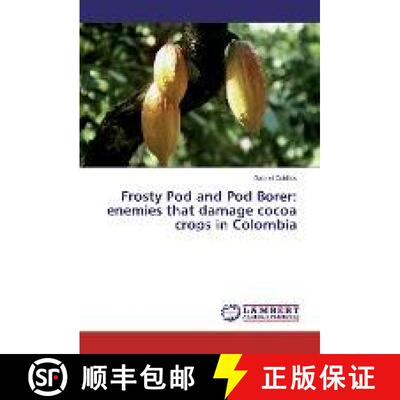 预订 Frosty Pod and Pod Borer: enemies that damage cocoa crops in Colombia [9783330079946]