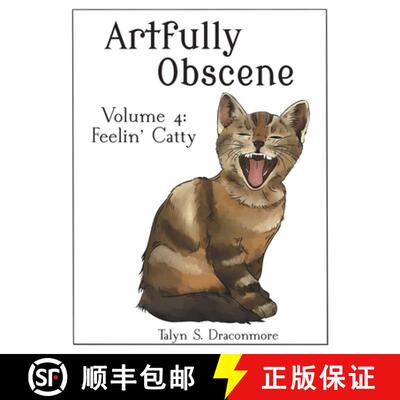 【3-4周达】Artfully Obscene Volume 4: Feelin' Catty [9798868950728]