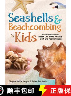【3-4周达】Seashells & Beachcombing for Kids : An Introduction to Beach Life of the Atlantic, Gulf, a... [9781647553234]