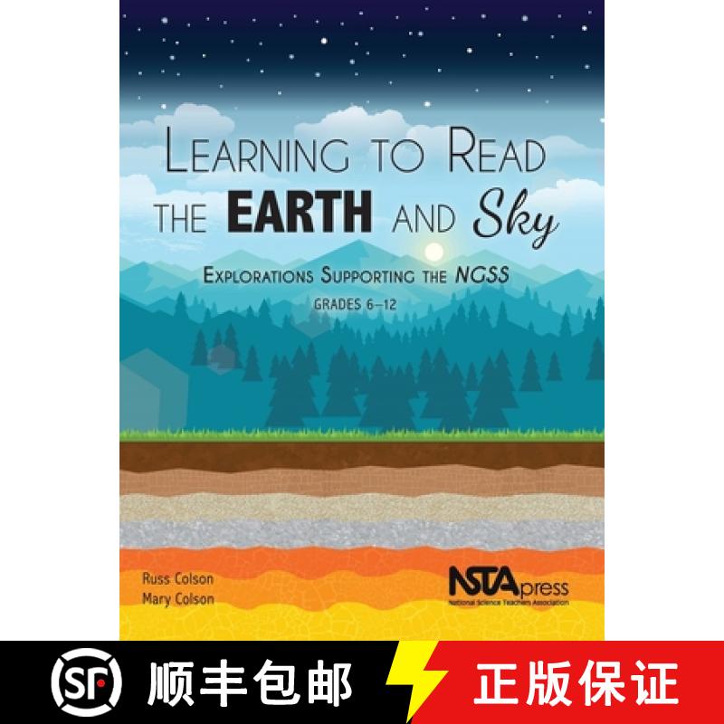 预订 Learning to Read the Earth and Sky: Explorations Supporting the Ngss, Grades 6-12 [9781941316238]