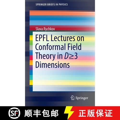 【3-4周达】Epfl Lectures on Conformal Field Theory in D ＞= 3 Dimensions (1st ed. 2017) [9783319436258]