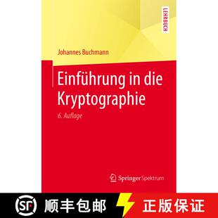 【3-4周达】Einfuehrung in die Kryptographie (6., überarb. Aufl. 2016) [9783642397745]
