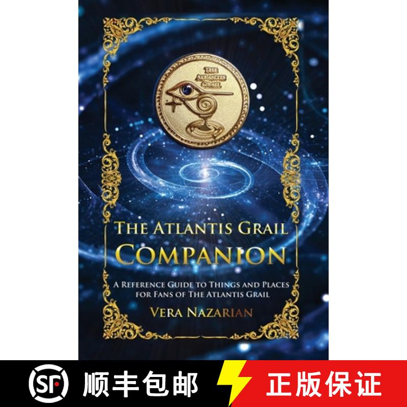 【3-4周达】The Atlantis Grail Companion: A Reference Guide to Things and Places for Fans of The Atlan... [9781607621720]