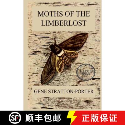 【3-4周达】Moths of the Limberlost: Fully Illustrated Edition: Large Print Edition for a better readi... [9783988687081]