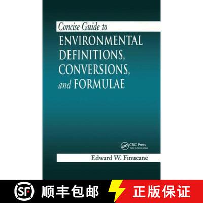 【3-4周达】精装 Concise Guide to Environmental Definitions, Conversions, and Formulae [9781138434899]