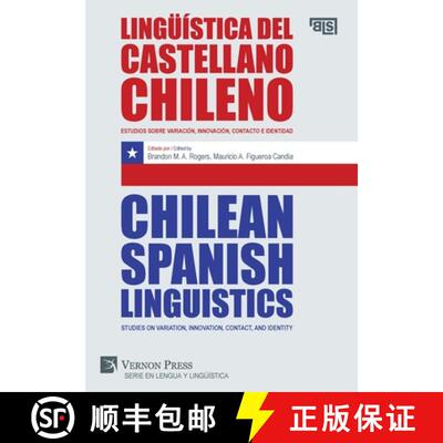 【3-4周达】精装 Lingüística del castellano chileno / Chilean Spanish Linguistics: Estudios sobre va... [9781622736010]