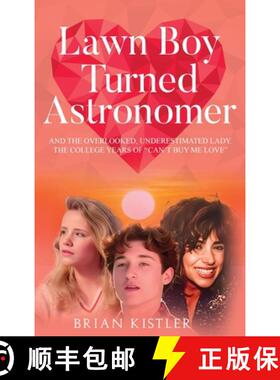 【3-4周达】LAWN BOY TURNED ASTRONOMER: And The Overlooked, Underestimated Lady (The College Years Of ... [9781965134924]