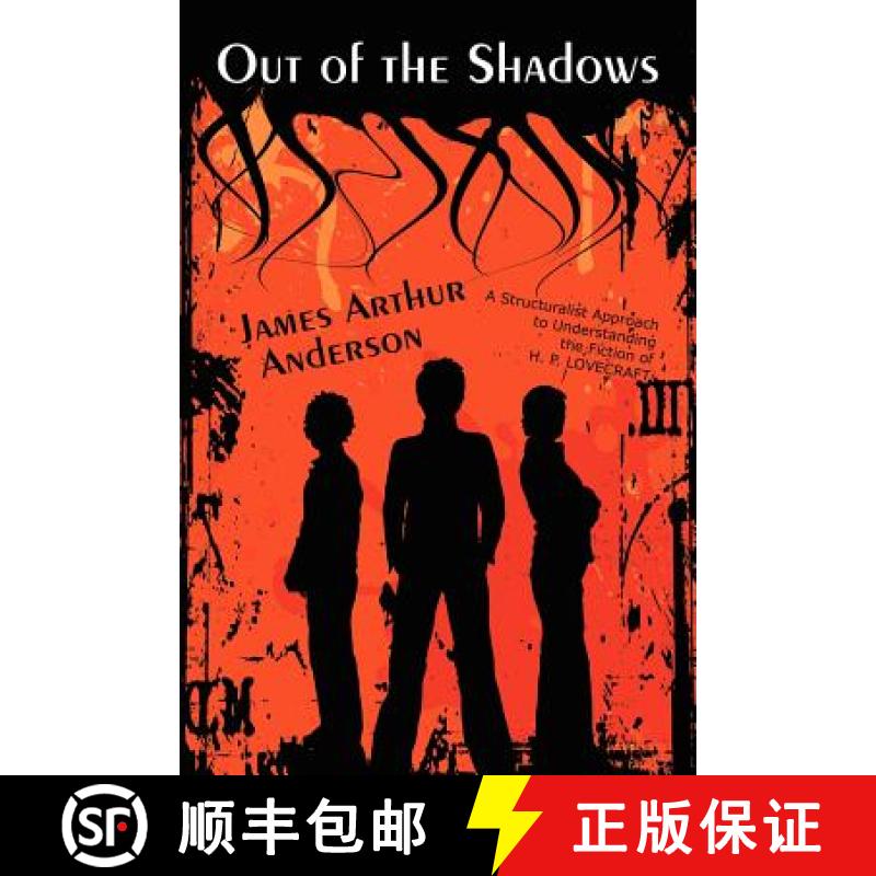 【4周达】Out of the Shadows: A Structuralist Approach to Understanding the Fiction of H. P. Lovecraft [9780809530021]